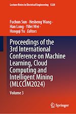 Télécharger le livre :  Proceedings of the 3rd International Conference on Machine Learning, Cloud Computing and Intelligent Mining (MLCCIM2024)