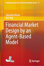 Télécharger le livre :  Financial Market Design by an Agent-Based Model