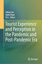 Télécharger le livre :  Tourist Experience and Perception in the Pandemic and Post-Pandemic Era