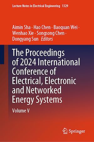 Téléchargez le livre :  The Proceedings of 2024 International Conference of Electrical, Electronic and Networked Energy Systems