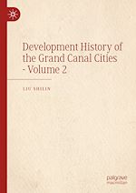 Télécharger le livre :  Development History of the Grand Canal Cities - Volume 2