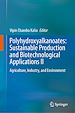 Télécharger le livre :  Polyhydroxyalkanoates: Sustainable Production and Biotechnological Applications II