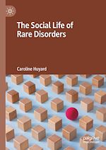 Télécharger le livre :  The Social Life of Rare Disorders