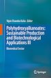 Télécharger le livre :  Polyhydroxyalkanoates: Sustainable Production and Biotechnological Applications III