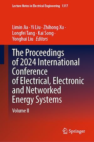 Téléchargez le livre :  The Proceedings of 2024 International Conference of Electrical, Electronic and Networked Energy Systems