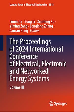 Téléchargez le livre :  The Proceedings of 2024 International Conference of Electrical, Electronic and Networked Energy Systems