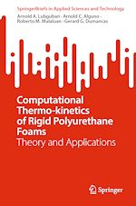Télécharger le livre :  Computational Thermo-kinetics of Rigid Polyurethane Foams