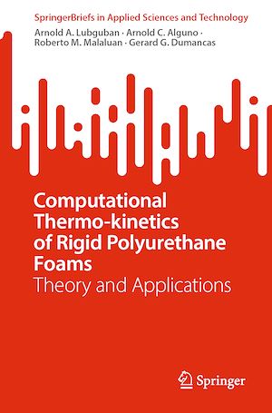Téléchargez le livre :  Computational Thermo-kinetics of Rigid Polyurethane Foams