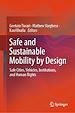Télécharger le livre :  Safe and Sustainable Mobility by Design