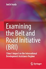 Télécharger le livre :  Examining the Belt and Road Initiative (BRI)