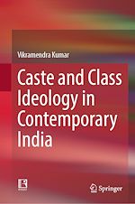 Télécharger le livre :  Caste and Class Ideology in Contemporary India