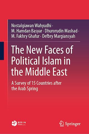 Téléchargez le livre :  The New Faces of Political Islam in the Middle East
