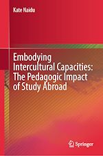 Télécharger le livre :  Embodying Intercultural Capacities: The Pedagogic Impact of Study Abroad