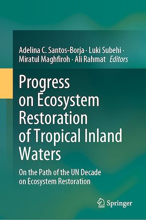 Téléchargez le livre :  Progress on Ecosystem Restoration of Tropical Inland Waters