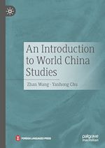 Télécharger le livre :  An Introduction to World China Studies