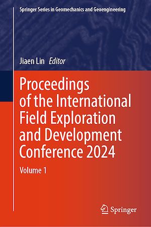 Téléchargez le livre :  Proceedings of the International Field Exploration and Development Conference 2024