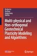 Télécharger le livre :  Multi-physical and Non-orthogonal Geotechnical Plasticity Modeling and Algorithms