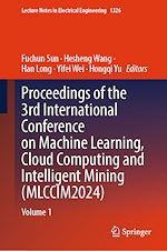 Télécharger le livre :  Proceedings of the 3rd International Conference on Machine Learning, Cloud Computing and Intelligent Mining (MLCCIM2024)