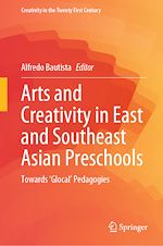 Télécharger le livre :  Arts and Creativity in East and Southeast Asian Preschools