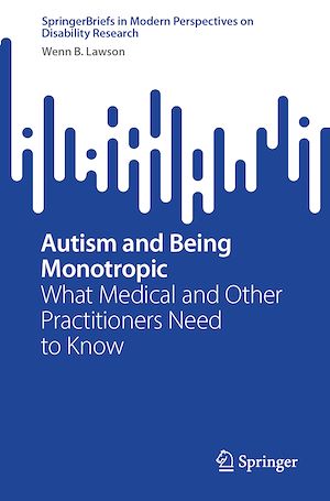 Download the eBook: Autism and Being Monotropic
