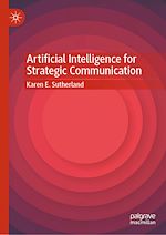 Télécharger le livre :  Artificial Intelligence for Strategic Communication