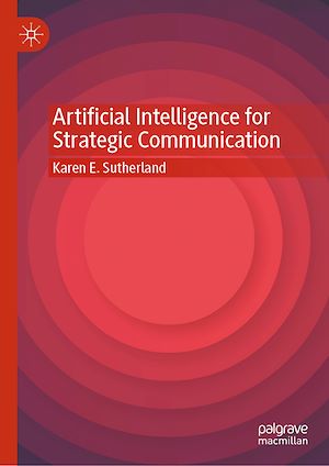 Téléchargez le livre :  Artificial Intelligence for Strategic Communication