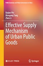 Télécharger le livre :  Effective Supply Mechanism of Urban Public Goods