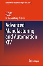 Télécharger le livre :  Advanced Manufacturing and Automation XIV