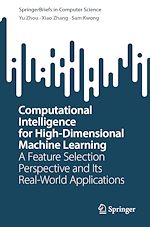 Télécharger le livre :  Computational Intelligence for High-Dimensional Machine Learning