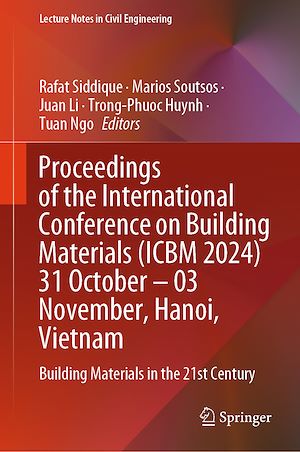 Téléchargez le livre :  Proceedings of the International Conference on Building Materials (ICBM 2024) 31 October – 03 November, Hanoi, Vietnam