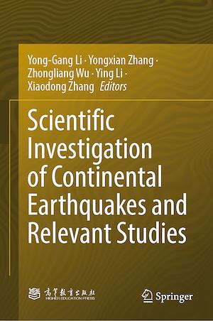 Téléchargez le livre :  Scientific Investigation of Continental Earthquakes and Relevant Studies