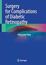 Télécharger le livre :  Surgery for Complications of Diabetic Retinopathy