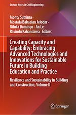 Télécharger le livre :  Creating Capacity and Capability: Embracing Advanced Technologies and Innovations for Sustainable Future in Building Education and Practice