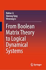 Télécharger le livre :  From Boolean Matrix Theory to Logical Dynamical Systems