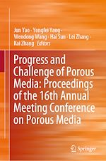 Télécharger le livre :  Progress and Challenge of Porous Media: Proceedings of the 16th Annual Meeting Conference on Porous Media