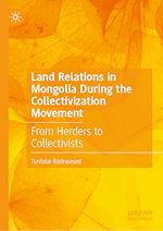 Télécharger le livre :  Land Relations in Mongolia During the Collectivization Movement