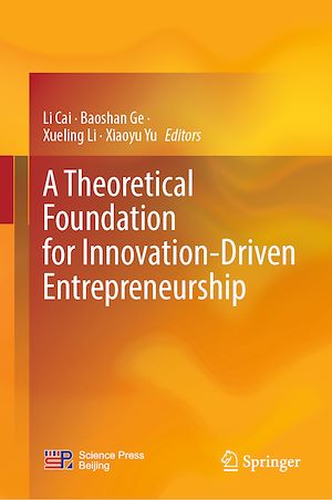 Téléchargez le livre :  A Theoretical Foundation for Innovation-Driven Entrepreneurship
