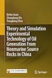 Télécharger le livre :  Theory and Simulation Experimental Technology of Oil Generation From Nonmarine Source Rocks in China