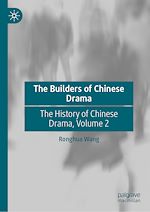 Télécharger le livre :  The Builders of Chinese Drama