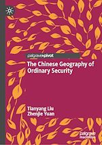Télécharger le livre :  The Chinese Geography of Ordinary Security
