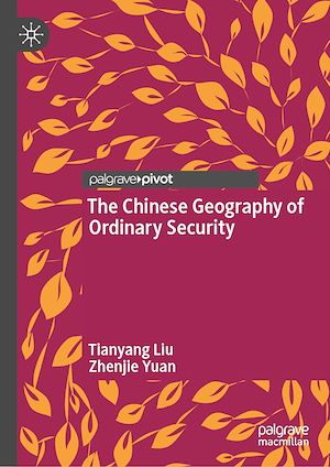 Téléchargez le livre :  The Chinese Geography of Ordinary Security