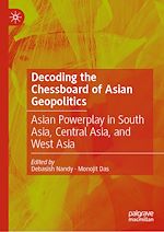 Télécharger le livre :  Decoding the Chessboard of Asian Geopolitics