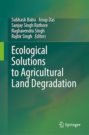 Téléchargez le livre :  Ecological Solutions to Agricultural Land Degradation