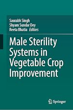 Télécharger le livre :  Male Sterility Systems in Vegetable Crop Improvement