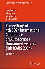 Télécharger le livre :  Proceedings of 4th 2024 International Conference on Autonomous Unmanned Systems (4th ICAUS 2024)