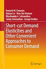 Télécharger le livre :  Short-cut Demand Elasticities and Other Convenient Approaches to Consumer Demand