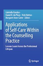 Télécharger le livre :  Applications of Self-Care Within the Counselling Practice