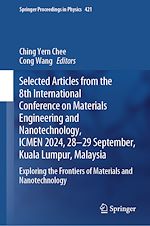 Télécharger le livre :  Selected Articles from the 8th International Conference on Materials Engineering and Nanotechnology, ICMEN 2024, 28-29 September, Kuala Lumpur, Malaysia