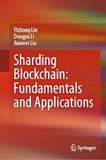Télécharger le livre :  Sharding Blockchain: Fundamentals and Applications