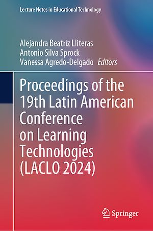 Télécharger le livre :  Proceedings of the 19th Latin American Conference on Learning Technologies (LACLO 2024)